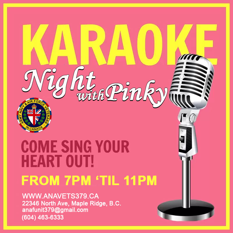 Pinky's Karaoke - Come sing your heart out at Club 479 - ANAVETS #379, Maple Ridge, Canada.